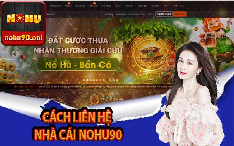 Cách liên hệ nhà cái Nohu90