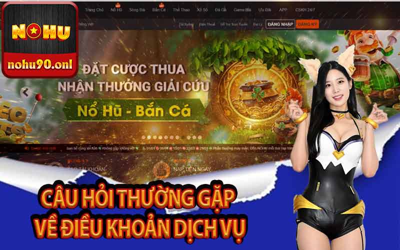 Câu hỏi thường gặp về điều khoản dịch vụ