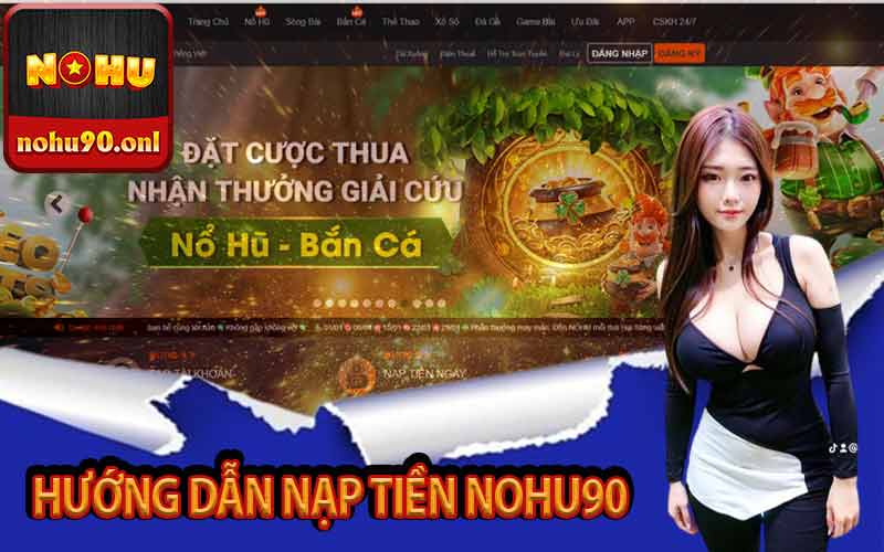 Hướng dẫn nạp tiền Nohu90