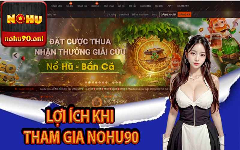 Lợi ích khi tham gia Nohu90