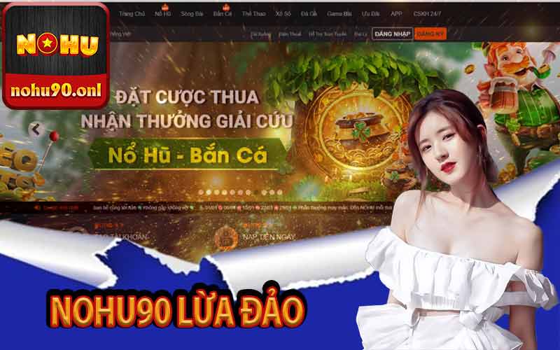 Nohu90 lừa đảo