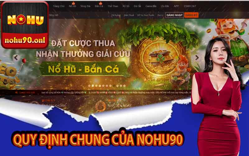 Quy định chung của Nohu90