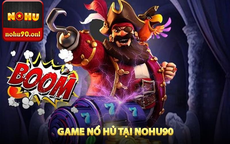Hiểu đúng luật chơi game nổ hủ