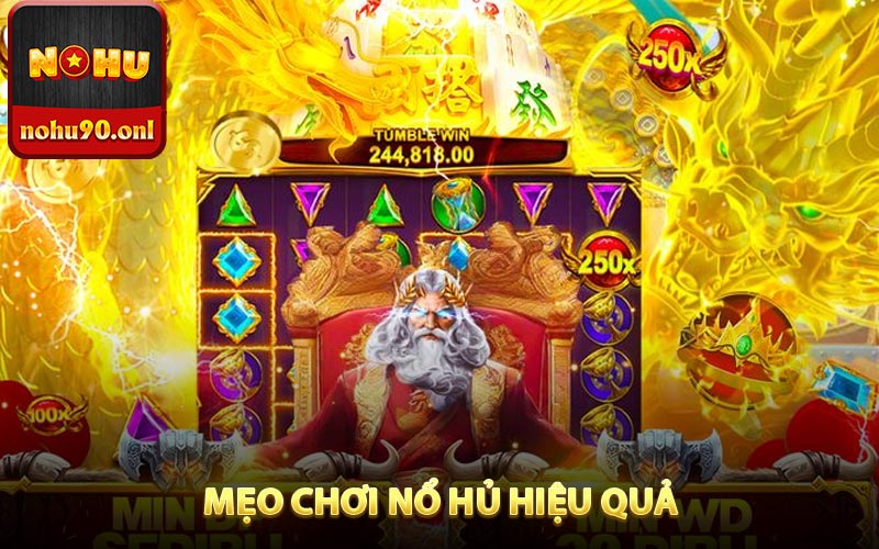 Mẹo chơi nổ hủ hiệu quả